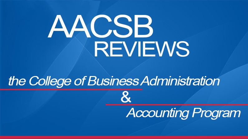 AACSB Reviews the CBA and Accounting Program